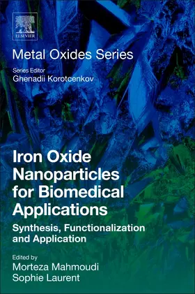 Laurent / Mahmoudi |  Iron Oxide Nanoparticles for Biomedical Applications | Buch |  Sack Fachmedien