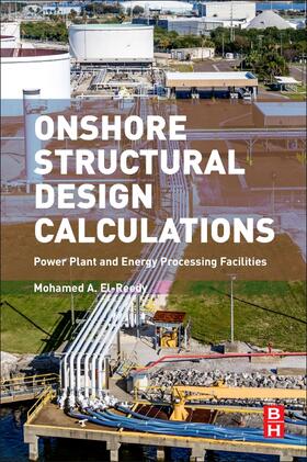 El Reedy / El-Reedy |  Onshore Structural Design Calculations | Buch |  Sack Fachmedien