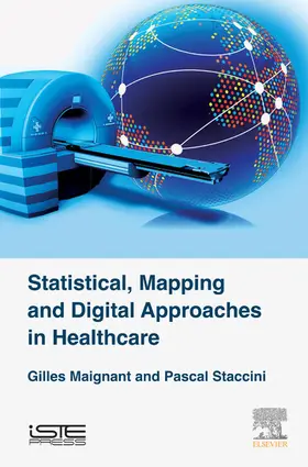 Maignant / Staccini |  Statistical, Mapping and Digital Approaches in Healthcare | eBook | Sack Fachmedien