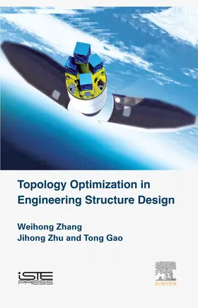 Zhu / Gao / Zhang |  Topology Optimization in Engineering Structure Design | eBook | Sack Fachmedien