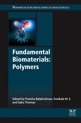 Thomas / Balakrishnan / Sreekala |  Fundamental Biomaterials: Polymers | Buch |  Sack Fachmedien