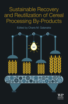 Galanakis |  Sustainable Recovery and Reutilization of Cereal Processing By-Products | eBook | Sack Fachmedien