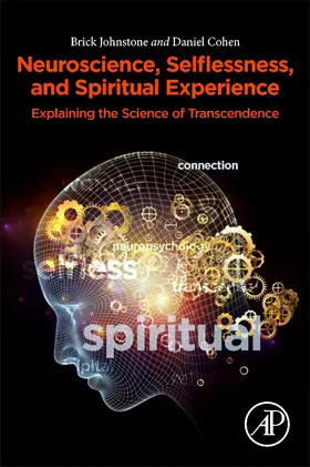 Cohen | Neuroscience, Selflessness, and Spiritual Experience | Buch | 978-0-08-102218-4 | sack.de