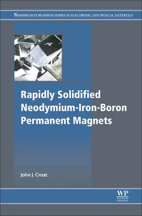 Croat |  Rapidly Solidified Neodymium-Iron-Boron Permanent Magnets | Buch |  Sack Fachmedien