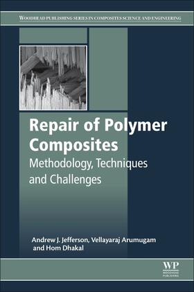 Jefferson / Arumugam / Dhakal |  Repair of Polymer Composites | Buch |  Sack Fachmedien