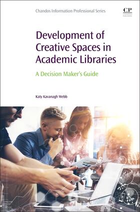 Webb |  Development of Creative Spaces in Academic Libraries | Buch |  Sack Fachmedien