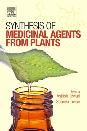 Tewari / Tiwari |  Synthesis of Medicinal Agents from Plants | eBook | Sack Fachmedien