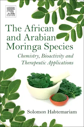 Habtemariam |  The African and Arabian Moringa Species | Buch |  Sack Fachmedien