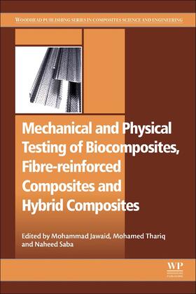 Jawaid / Sultan / Saba |  Mechanical and Physical Testing of Biocomposites, Fibre-Reinforced Composites and Hybrid Composites | Buch |  Sack Fachmedien