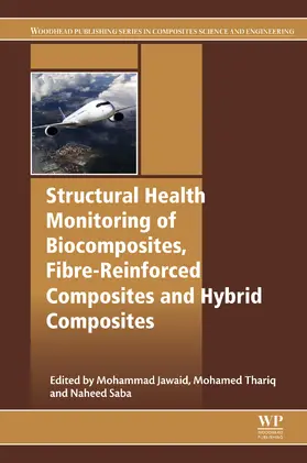 Jawaid / Sultan / Thariq |  Structural Health Monitoring of Biocomposites, Fibre-Reinforced Composites and Hybrid Composites | eBook | Sack Fachmedien