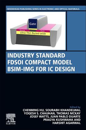 Hu / Khandelwal / Chauhan |  Industry Standard FDSOI Compact Model BSIM-IMG for IC Design | Buch |  Sack Fachmedien