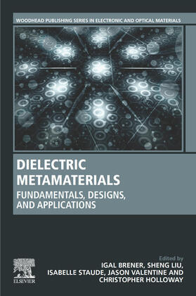 Brener / Liu / Staude |  Dielectric Metamaterials | eBook | Sack Fachmedien