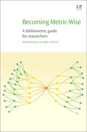 Rousseau / Egghe / Guns |  Becoming Metric-Wise | Buch |  Sack Fachmedien