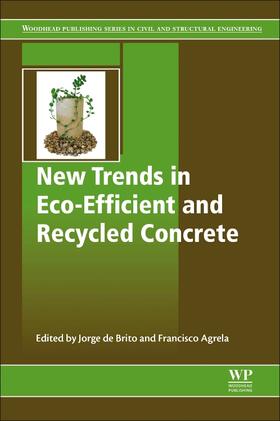 de Brito / Agrela |  New Trends in Eco-Efficient and Recycled Concrete | Buch |  Sack Fachmedien