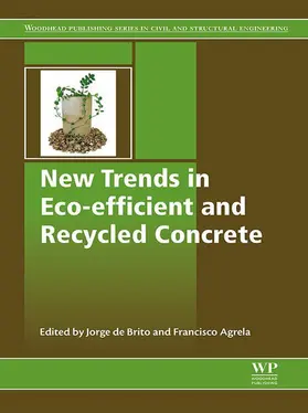 De Brito / Agrela |  New Trends in Eco-efficient and Recycled Concrete | eBook | Sack Fachmedien