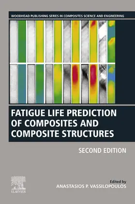 Vassilopoulos |  Fatigue Life Prediction of Composites and Composite Structures | eBook | Sack Fachmedien