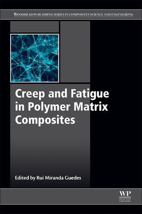 Guedes |  Creep and Fatigue in Polymer Matrix Composites | Buch |  Sack Fachmedien