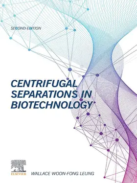 Woon-Fong Leung |  Centrifugal Separations in Biotechnology | eBook | Sack Fachmedien