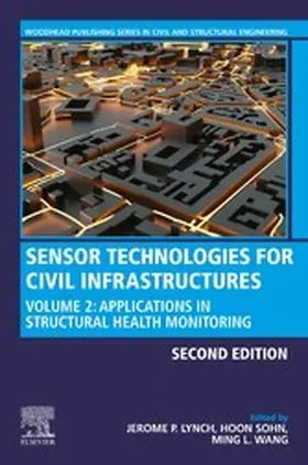 Lynch / Sohn / Wang |  Sensor Technologies for Civil Infrastructures | eBook | Sack Fachmedien