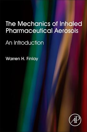 Finlay |  The Mechanics of Inhaled Pharmaceutical Aerosols | Buch |  Sack Fachmedien