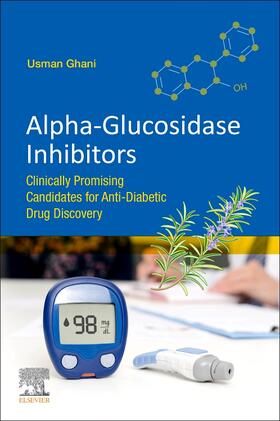 Ghani |  Alpha-glucosidase Inhibitors | Buch |  Sack Fachmedien