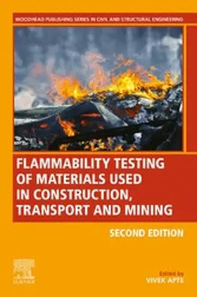 Apte |  Flammability Testing of Materials Used in Construction, Transport, and Mining | eBook | Sack Fachmedien