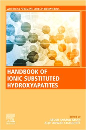 Khan / Chaudhry |  Handbook of Ionic Substituted Hydroxyapatites | Buch |  Sack Fachmedien