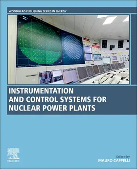 Cappelli |  Instrumentation and Control Systems for Nuclear Power Plants | Buch |  Sack Fachmedien