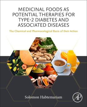 Habtemariam |  Medicinal Foods as Potential Therapies for Type-2 Diabetes and Associated Diseases | Buch |  Sack Fachmedien