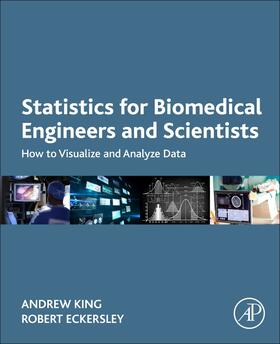 King / Eckersley |  Statistics for Biomedical Engineers and Scientists | Buch |  Sack Fachmedien