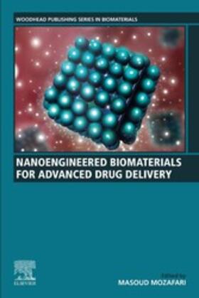 Mozafari |  Nanoengineered Biomaterials for Advanced Drug Delivery | eBook | Sack Fachmedien