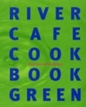 Gray / Rogers |  River Cafe Cook Book Green | Buch |  Sack Fachmedien