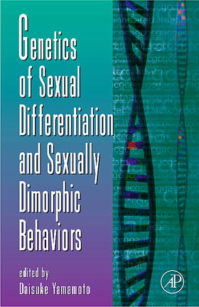 Yamamoto |  Genetics of Sexual Differentiation and Sexually Dimorphic Behaviors | Buch |  Sack Fachmedien