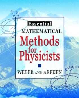 Weber / Arfken | Essential Mathematical Methods for Physicists, ISE | Buch | 978-0-12-059877-9 | sack.de