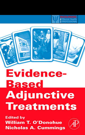 O'Donohue / Cummings |  Evidence-Based Adjunctive Treatments | Buch |  Sack Fachmedien