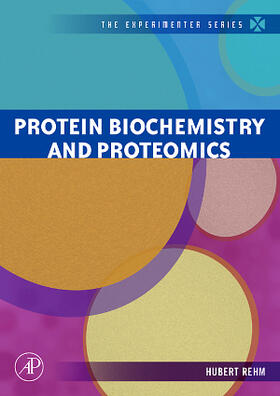 Rehm |  Protein Biochemistry and Proteomics | Buch |  Sack Fachmedien