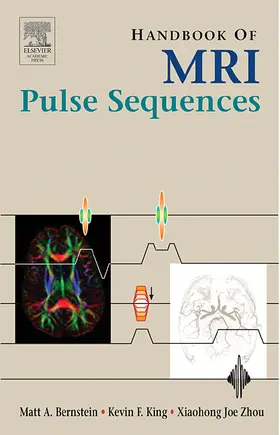 Bernstein / King / Zhou |  Handbook of MRI Pulse Sequences | Buch |  Sack Fachmedien