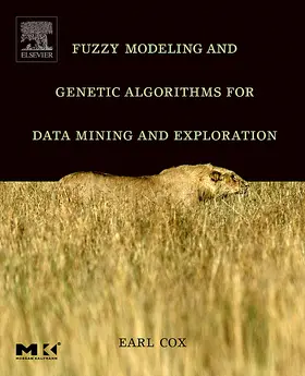 Cox | Fuzzy Modeling and Genetic Algorithms for Data Mining and Exploration | Buch | 978-0-12-194275-5 | sack.de