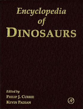 Currie / Padian |  Encyclopedia of Dinosaurs | Buch |  Sack Fachmedien