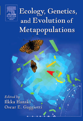 Hanski / Gaggiotti |  Ecology, Genetics and Evolution of Metapopulations | Buch |  Sack Fachmedien