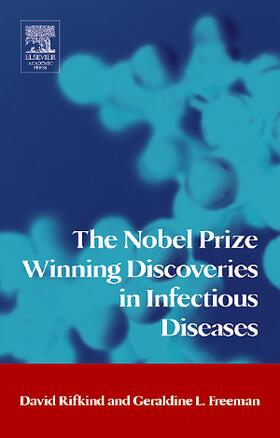 Rifkind / Freeman | The Nobel Prize Winning Discoveries in Infectious Diseases | Buch | 978-0-12-369353-2 | sack.de