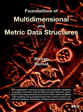 Samet |  Foundations of Multidimensional and Metric Data Structures | Buch |  Sack Fachmedien