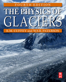 Cuffey / Paterson |  The Physics of Glaciers | Buch |  Sack Fachmedien