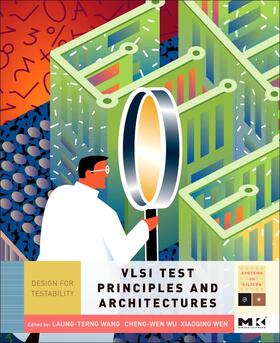 Wang / Wu / Wen |  VLSI Test Principles and Architectures | Buch |  Sack Fachmedien
