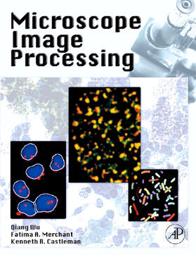 Wu / Merchant / Castleman |  Microscope Image Processing | Buch |  Sack Fachmedien