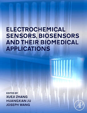 Zhang / Ju / Wang |  Electrochemical Sensors, Biosensors and Their Biomedical Applications | Buch |  Sack Fachmedien