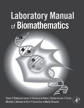 Robeva / Kirkwood | Laboratory Manual of Biomathematics | Buch | 978-0-12-374022-9 | sack.de