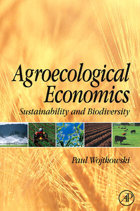 Wojtkowski | Agroecological Economics | Buch | 978-0-12-374117-2 | sack.de