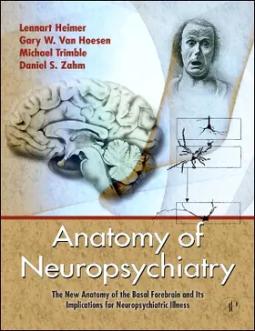 Heimer / Van Hoesen / Trimble |  Anatomy of Neuropsychiatry | Buch |  Sack Fachmedien