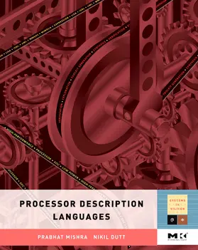 Mishra / Dutt |  Processor Description Languages | Buch |  Sack Fachmedien